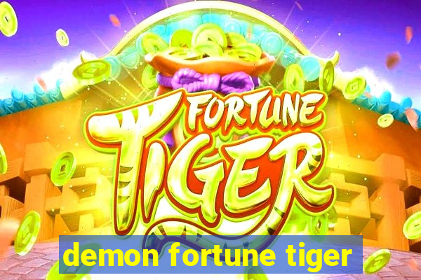 demon fortune tiger